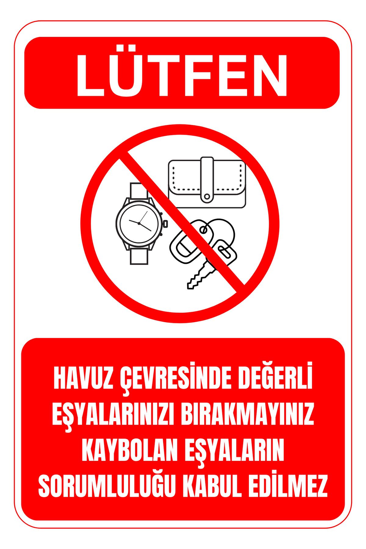 Girl Power 35 x 50 Havuda Değerli Eşya Bırakmayın Sorumluluk Kabul Edilmez Folyo Baskı Sticker Uyarı Levhası