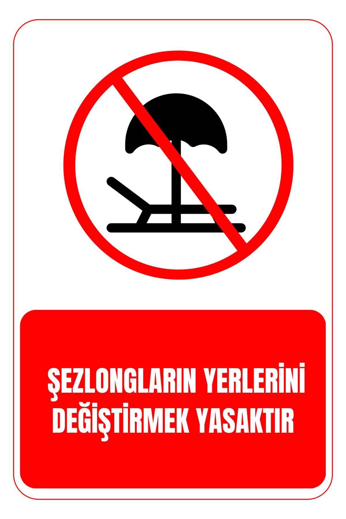 Girl Power 35 x 50 Şezlongların Yerini Değiştirmek Yasaktır Folyo Baskı Sticker Uyarı Levhası