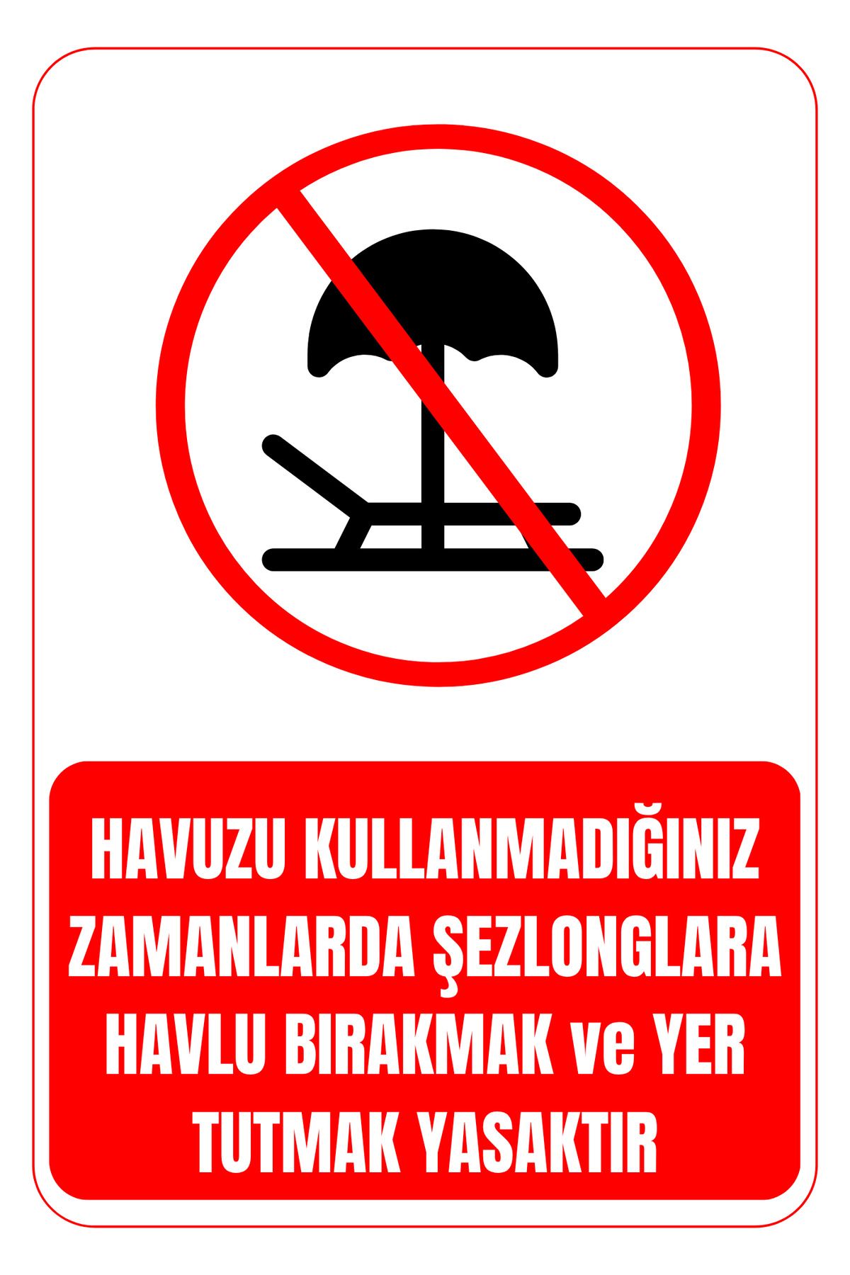 Girl Power 35 x 50 Şezlonglara Havlu Bırakmak ve Yer Tutmak Yasaktır Folyo Baskı Sticker Uyarı Levhası