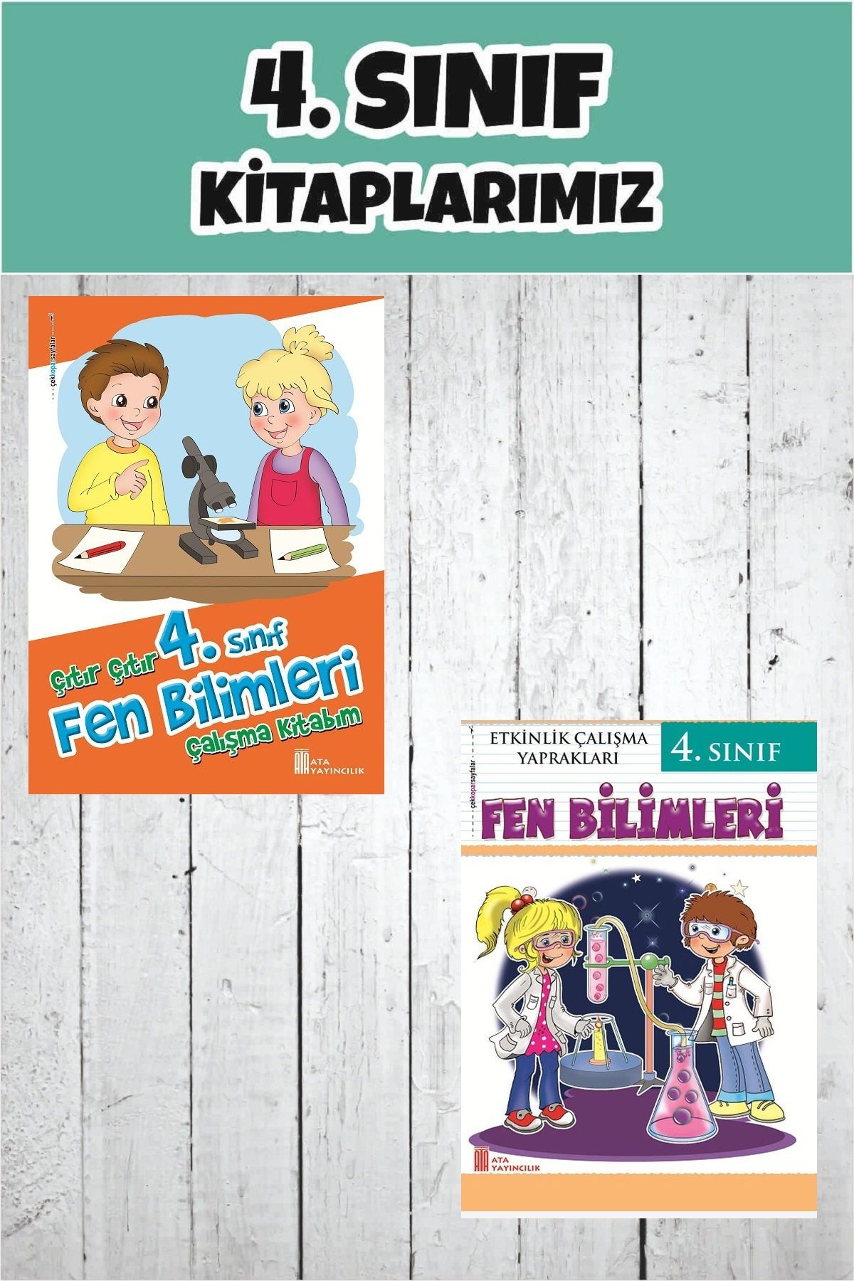 Ata Yayıncılık 4.Sınıf Fen Bilimleri Çalışma Kitabım+Etkinlik Çalışma Yaprakları