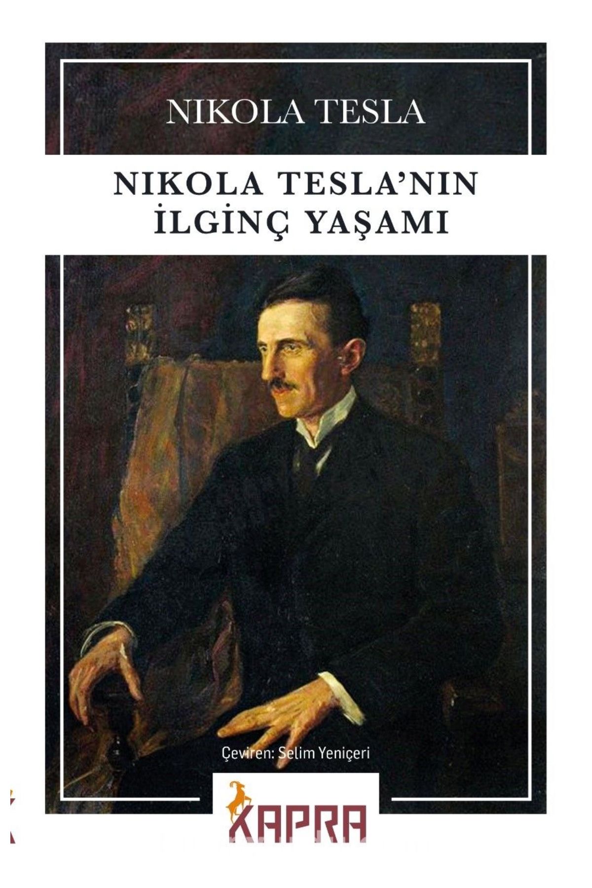 Kapra Yayıncılık Nikola Tesla’nın İlginç Yaşamı
