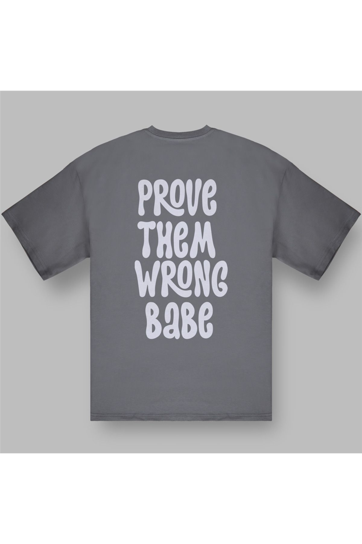 BOYANOVA Prove Them Wrong Kadın Oversize Füme Tişört