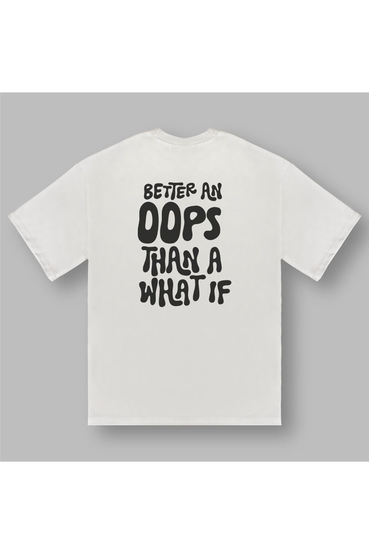 BOYANOVA Better An Oops Than A What If Kadın Oversize Ekru Tişört