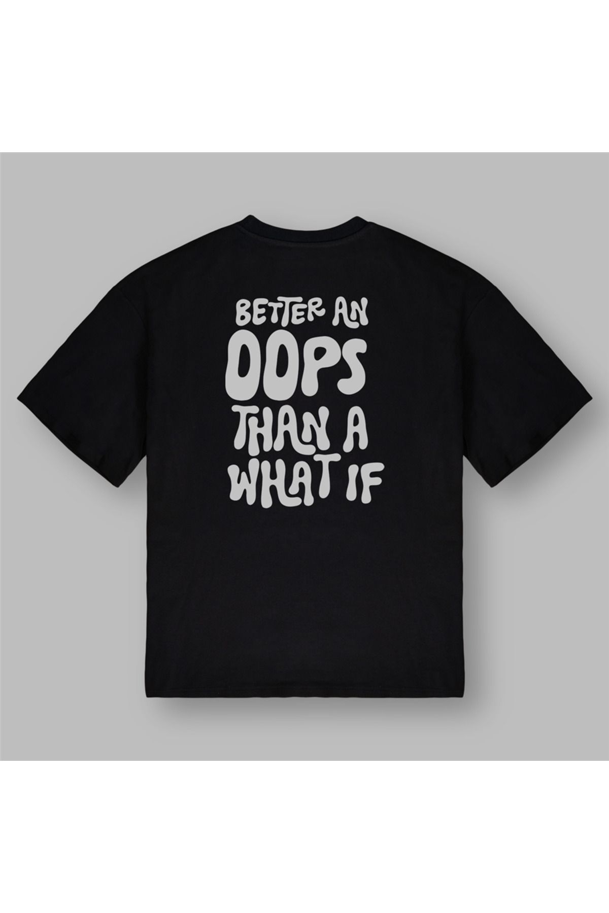 BOYANOVA Better An Oops Than A What If Kadın Oversize Siyah Tişört