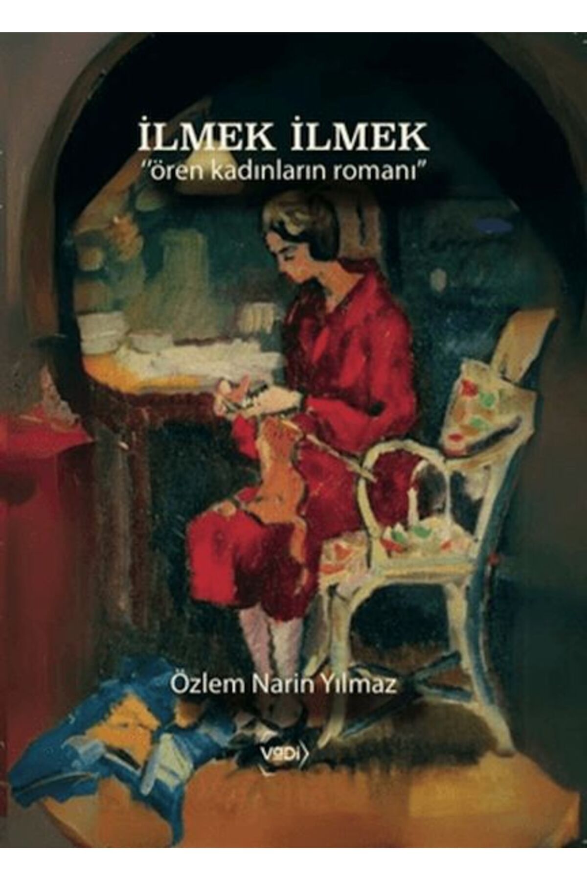 Vadi Yayınları İlmek İlmek