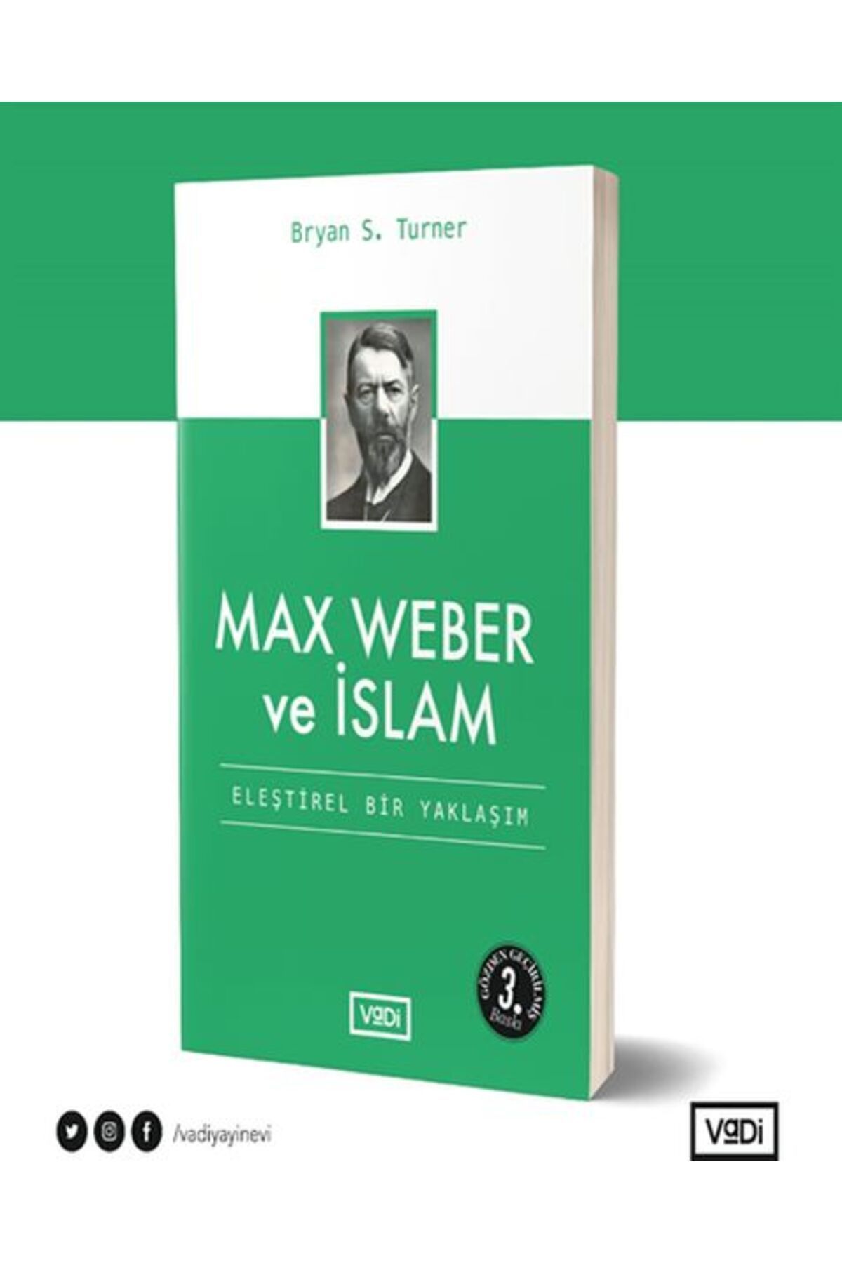 Vadi Yayınları Max Weber ve İslam - Eleştirel Bir Yaklaşım - Toplum Serisi