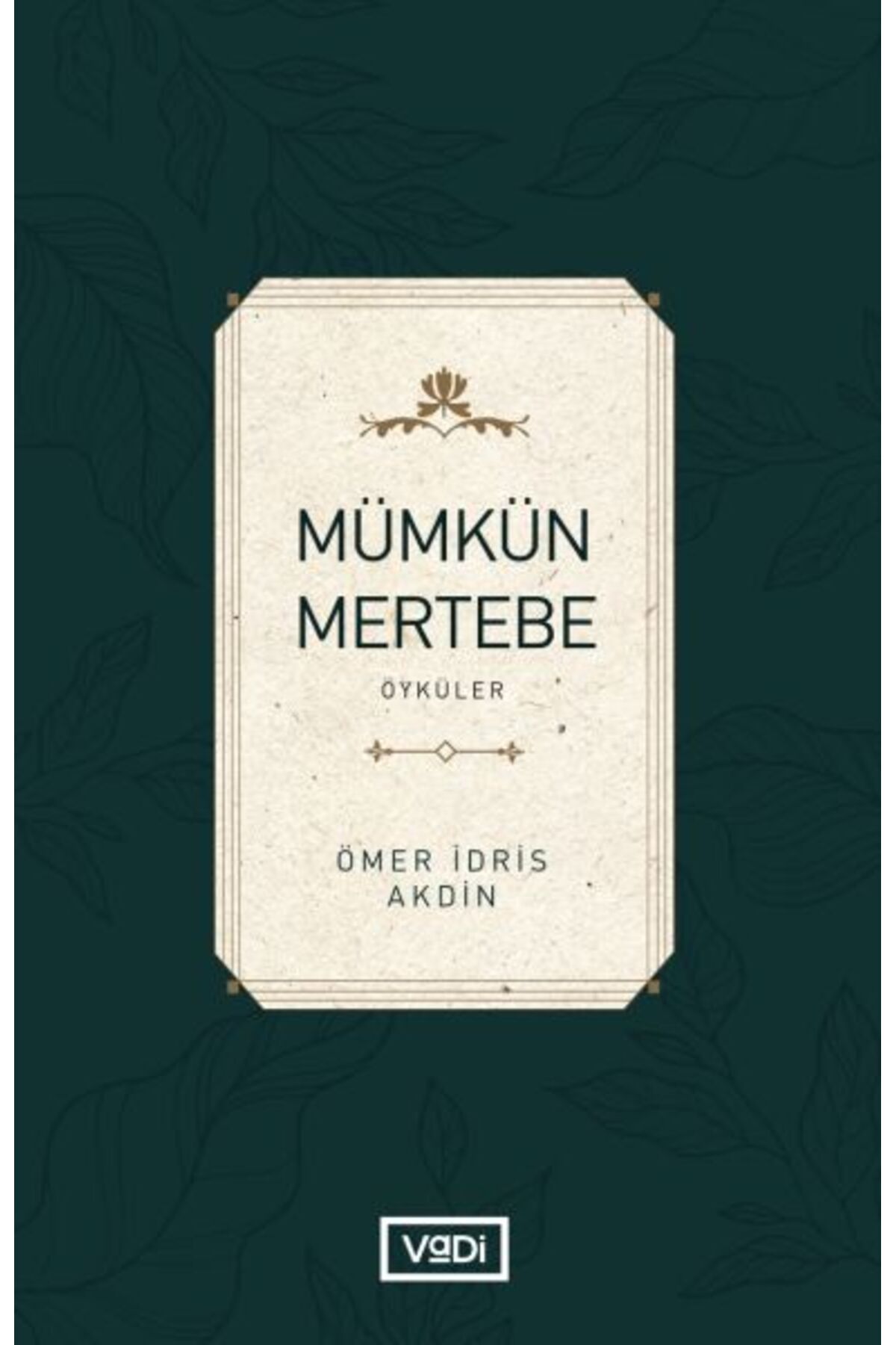 Vadi Yayınları Mümkün Mertebe