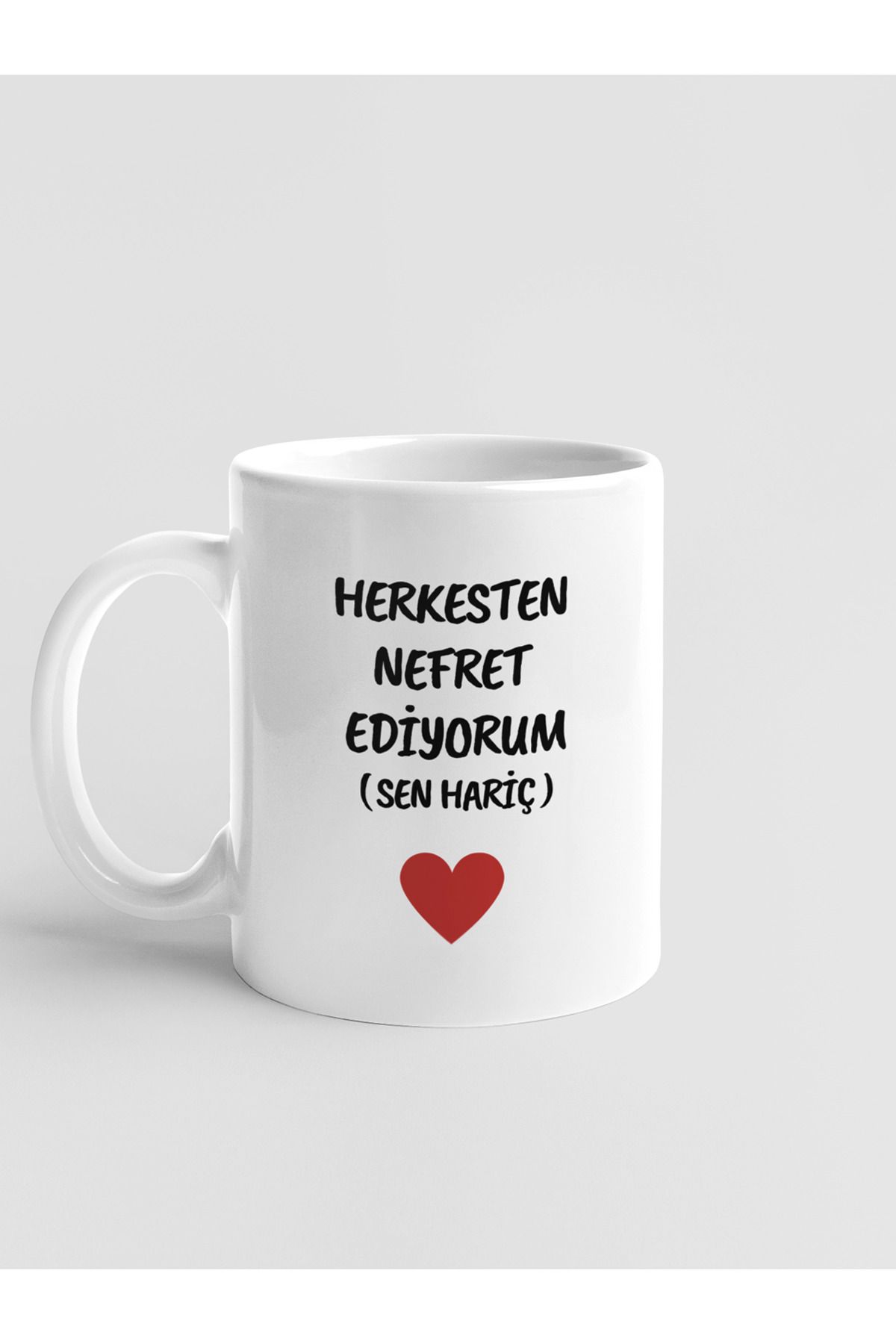 Zaytung Store Kupa - HERKESTEN NEFRET EDİYORUM (SEN HARİÇ)