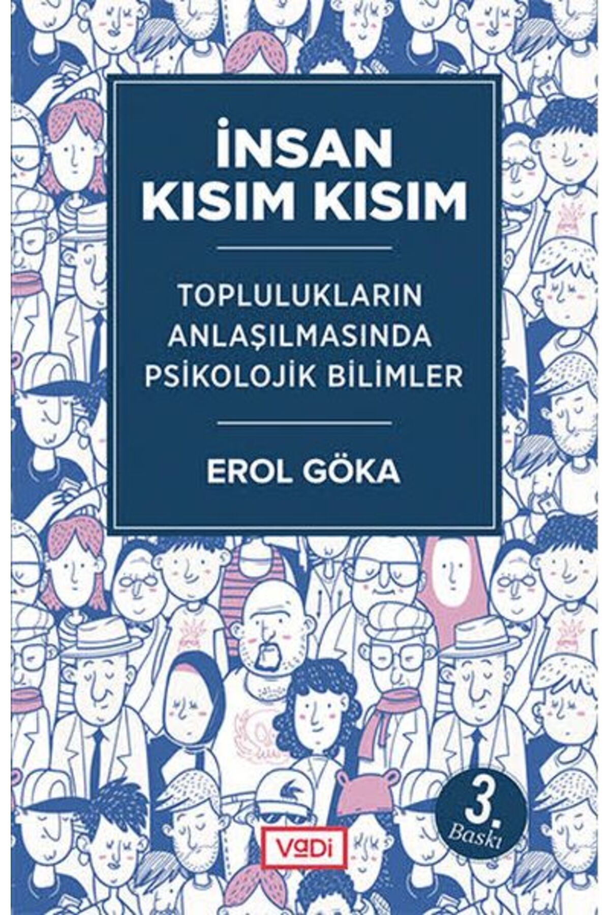 Vadi Yayınları İnsan Kısım Kısım - Toplulukların Anlaşılmasında Psikolojik Bilimler
