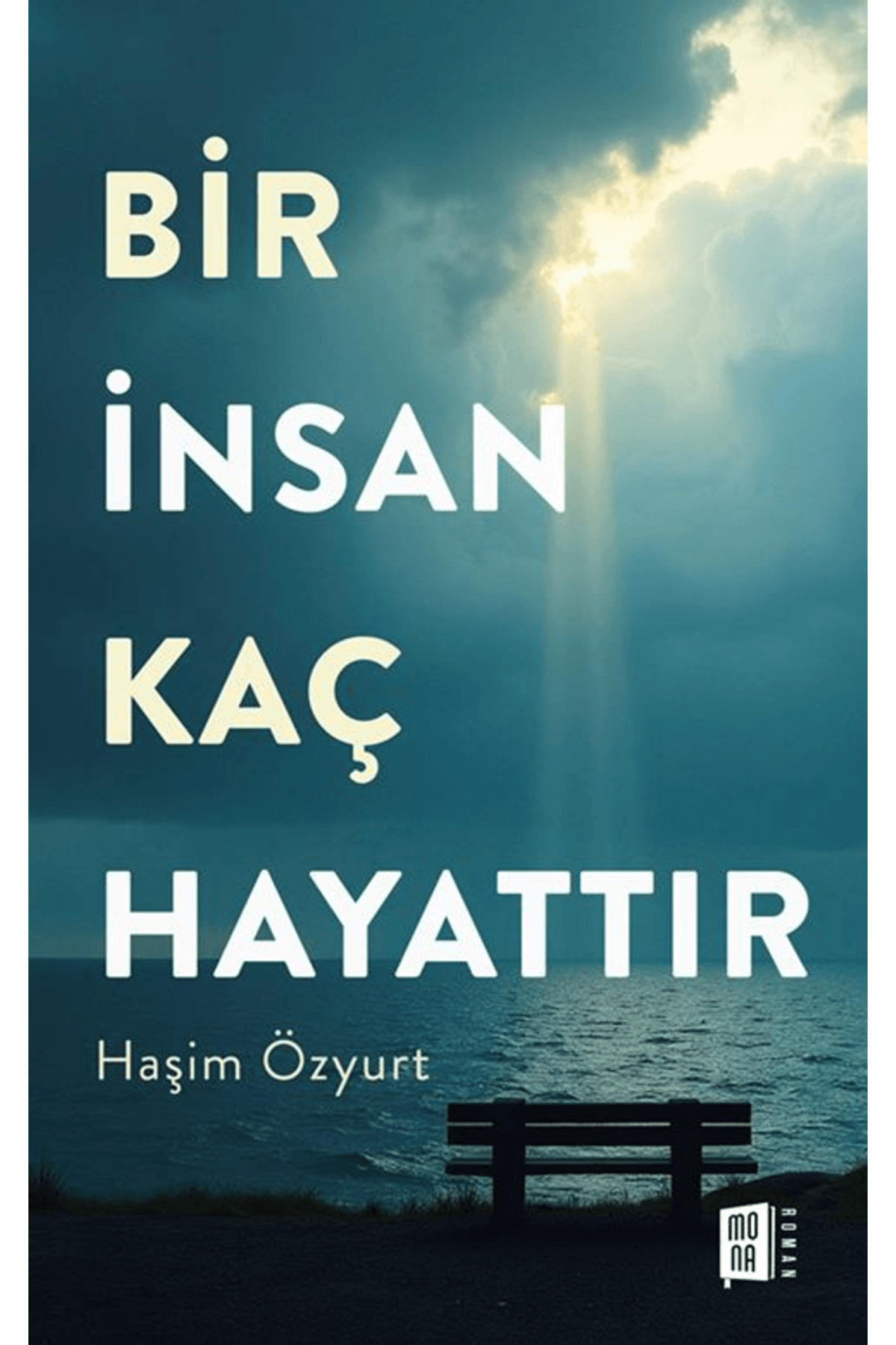 Mona Kitap Bir İnsan Kaç Hayattır