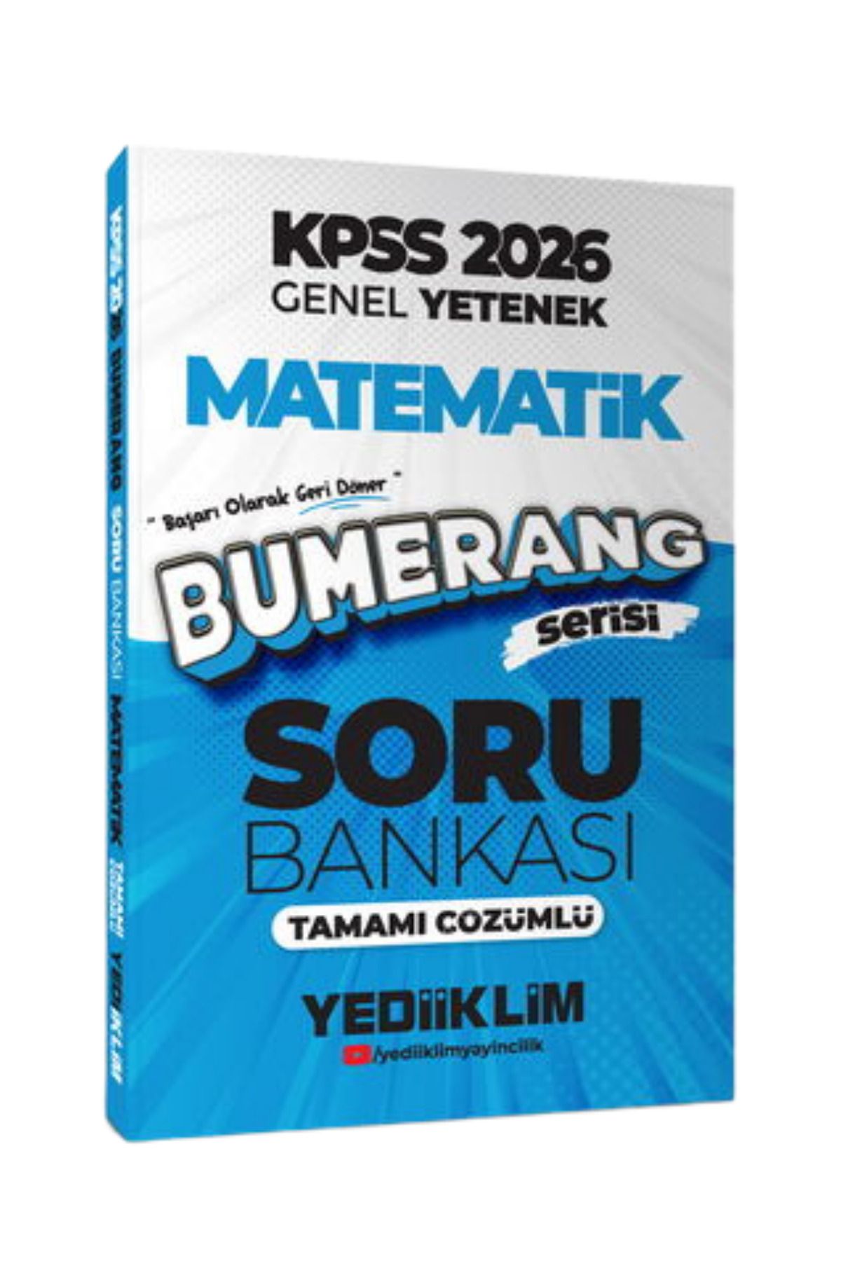 Yediiklim Yayınları 2026 KPSS Genel Yetenek Bumerang Matematik Tamamı Çözümlü Soru Bankası-YEP YENİ-GÜNCEL