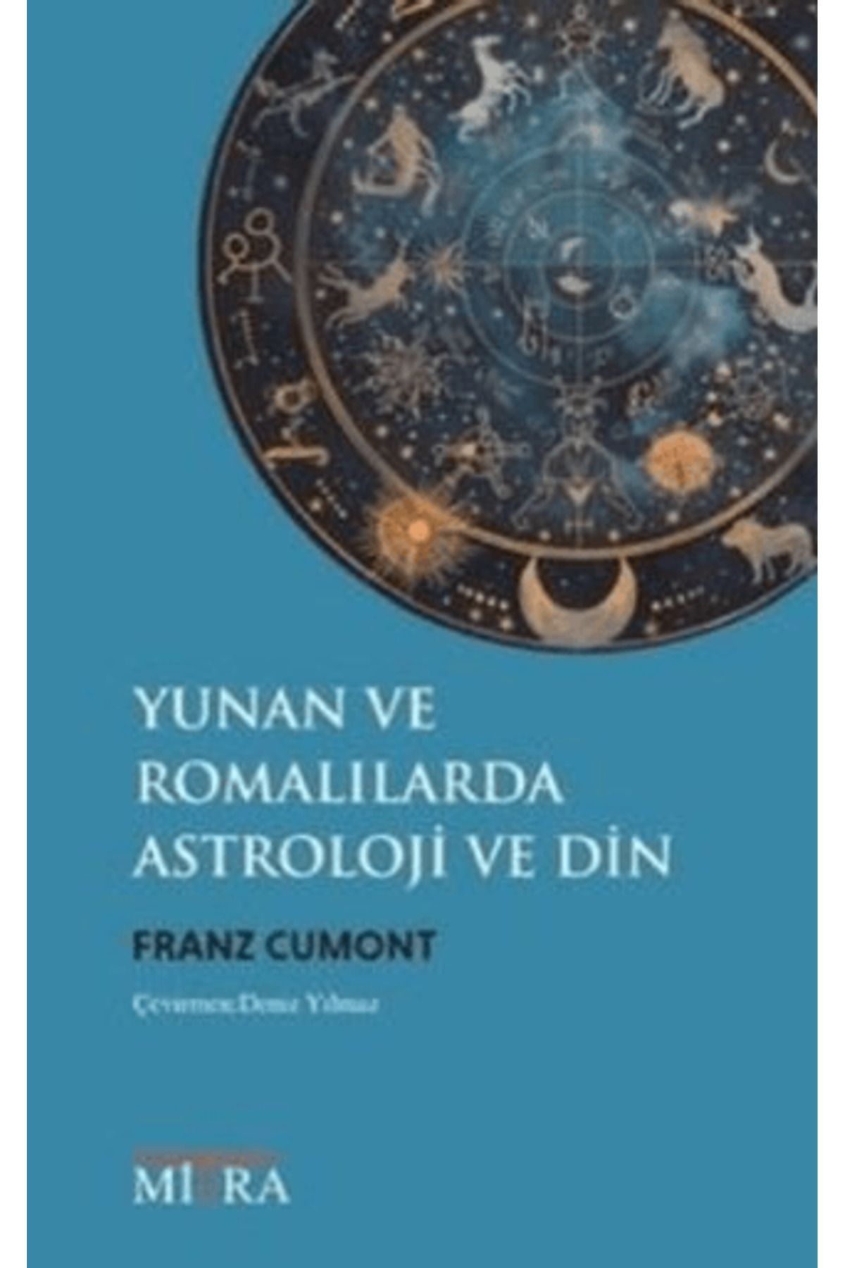 Mitra Yayınları Yunan ve Romalılarda Astroloji ve Din