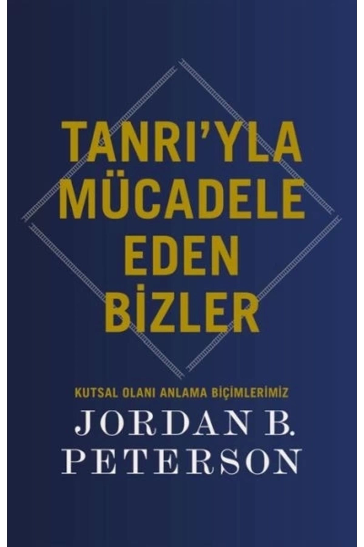 Butik Yayınları Tanrı’yla Mücadele Eden Bizler