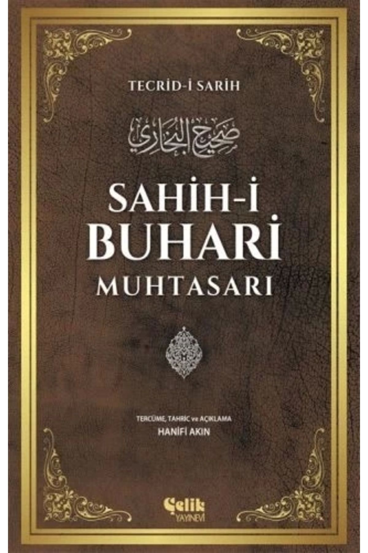 Çelik Yayınevi Sahih-i Buhari Muhtasarı