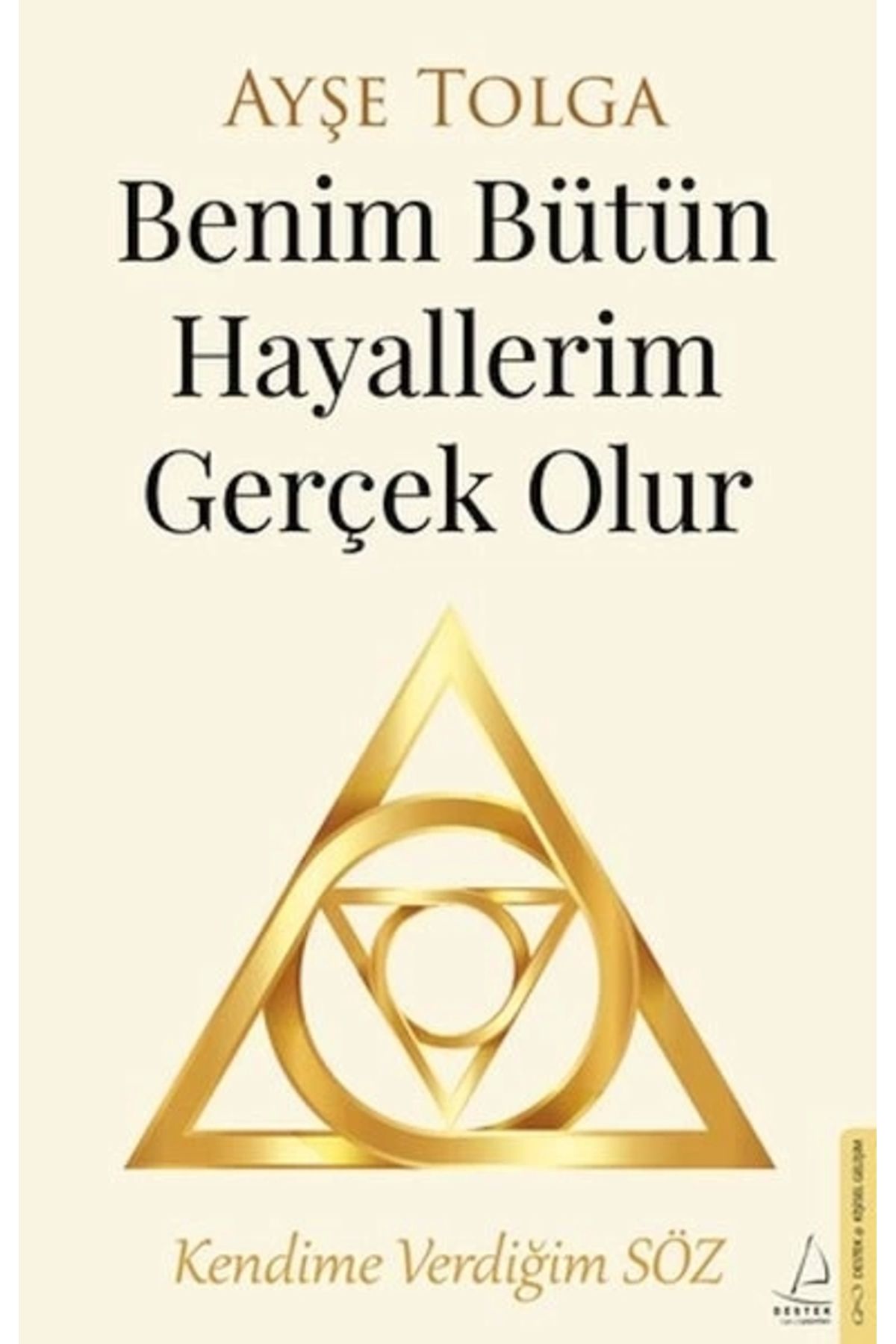 Destek Yayınları Benim Bütün Hayallerim Gerçek Olur