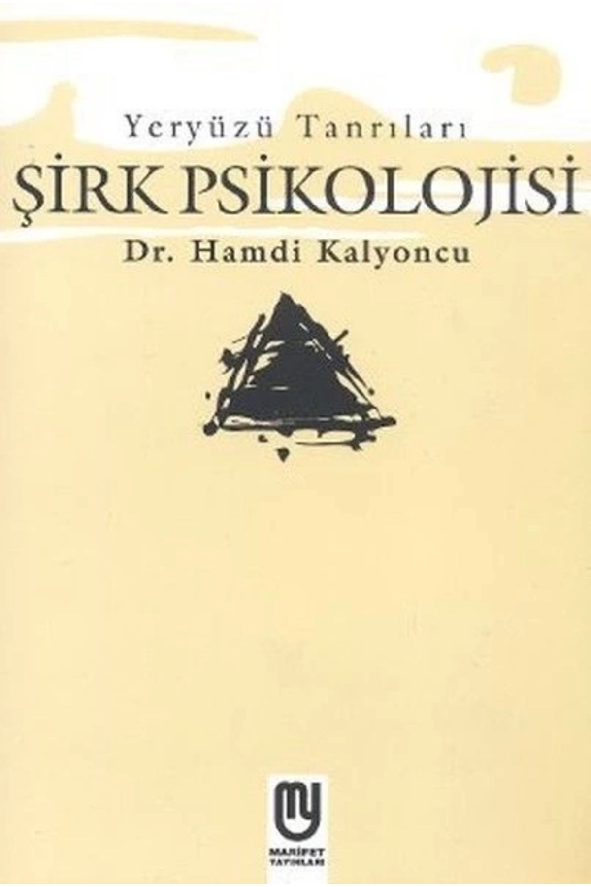 Marifet Yayınları Yeryüzü Tanrıları - Şirk Psikolojisi