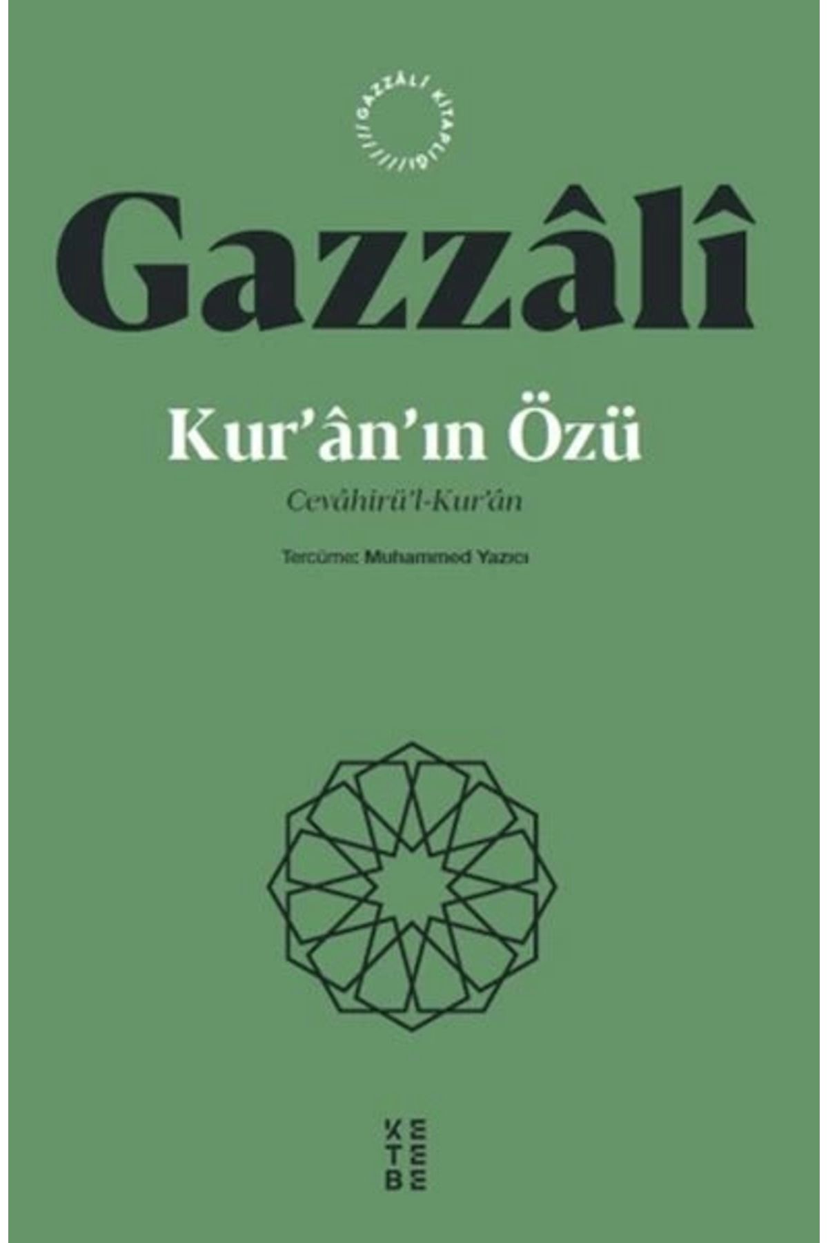 Ketebe Yayınları Kur’an’ın Özü