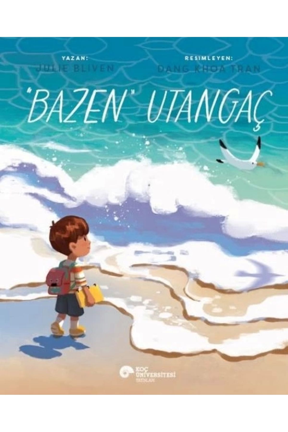 Koç Üniversitesi Yayınları “Bazen” Utangaç