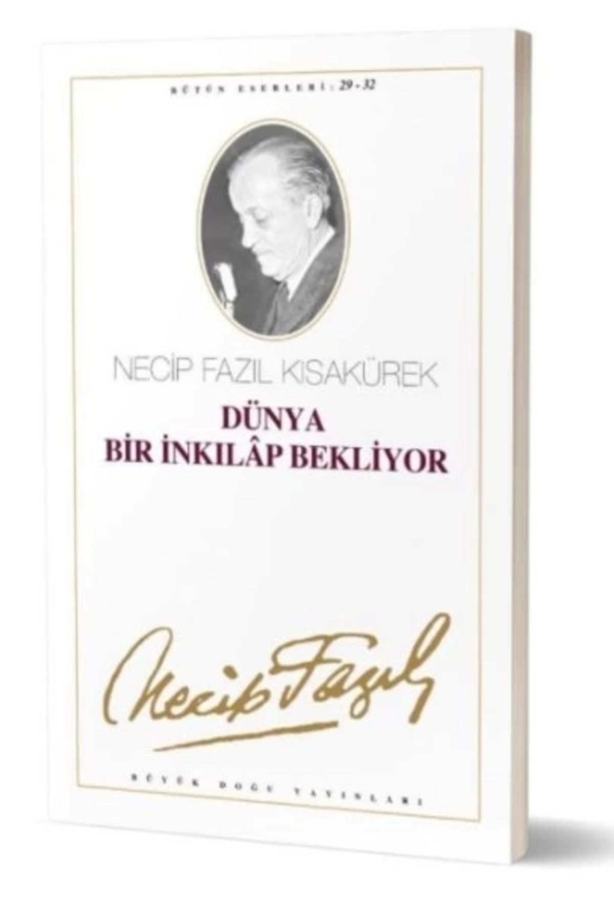 Büyük Doğu Yayınları Dünya Bir İnkılap Bekliyor