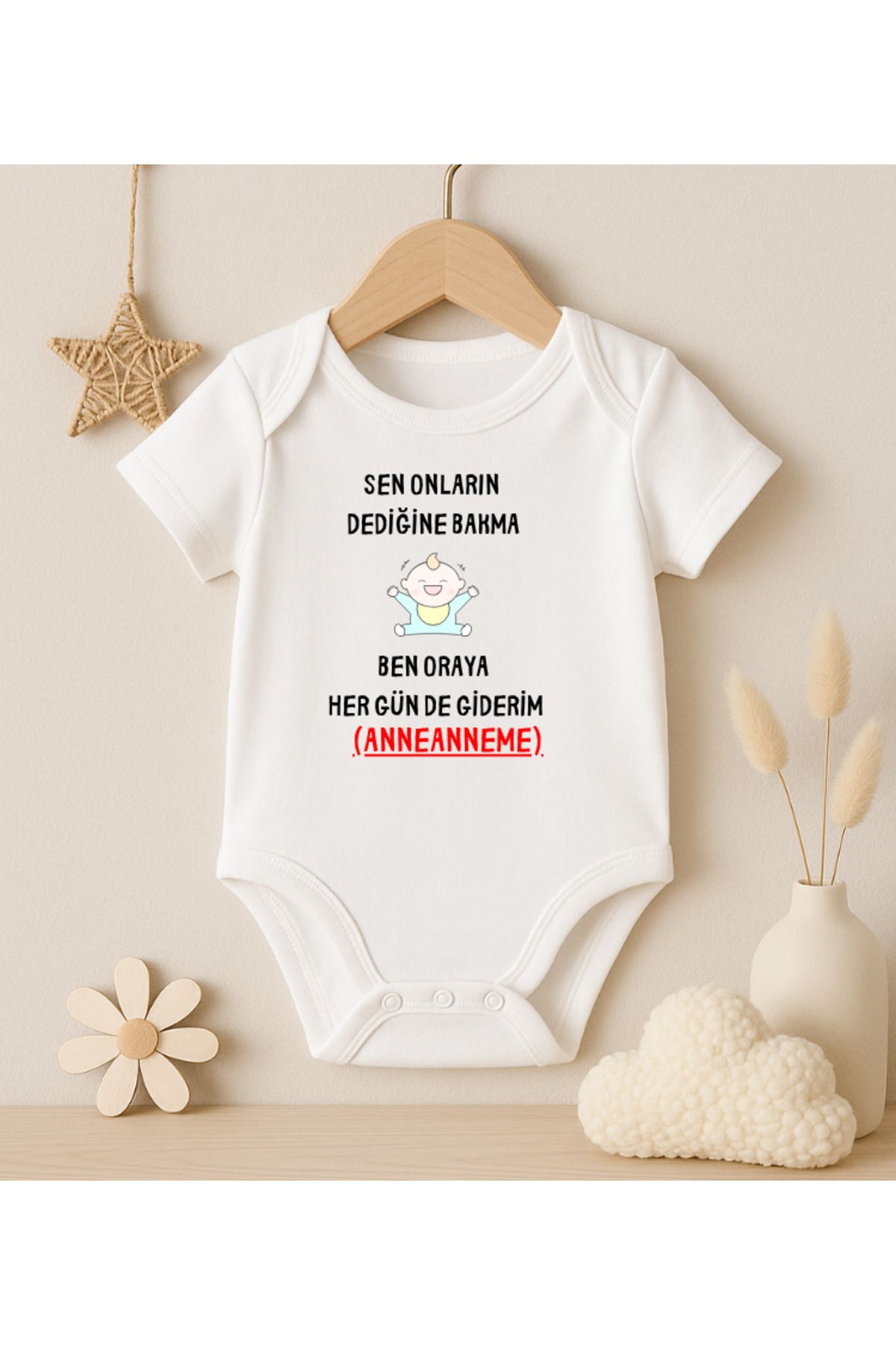 MODAT Sen Onların Dediğine Bakma Anneanneme Her Gün Giderim Baskılı Bebek badi zıbın