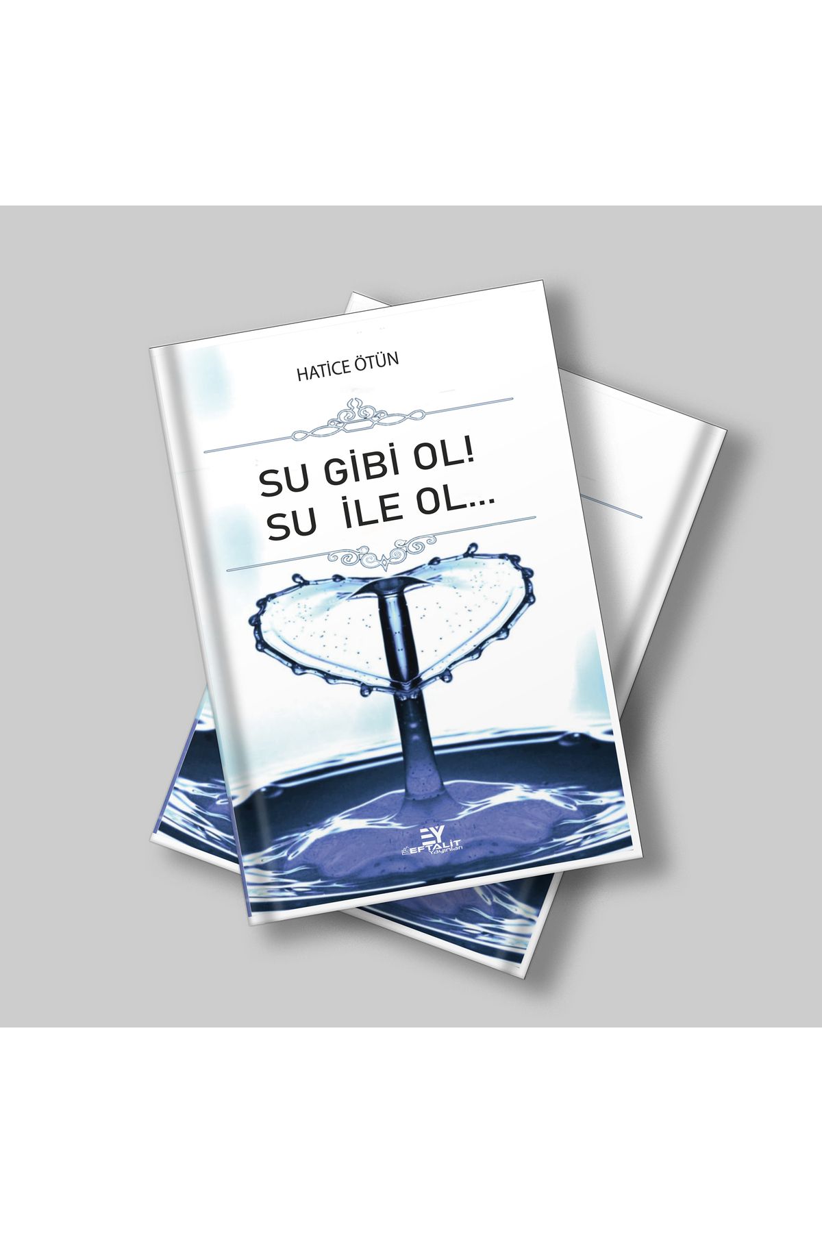 eftalit yayınları su gbi ol su ile ol kitap