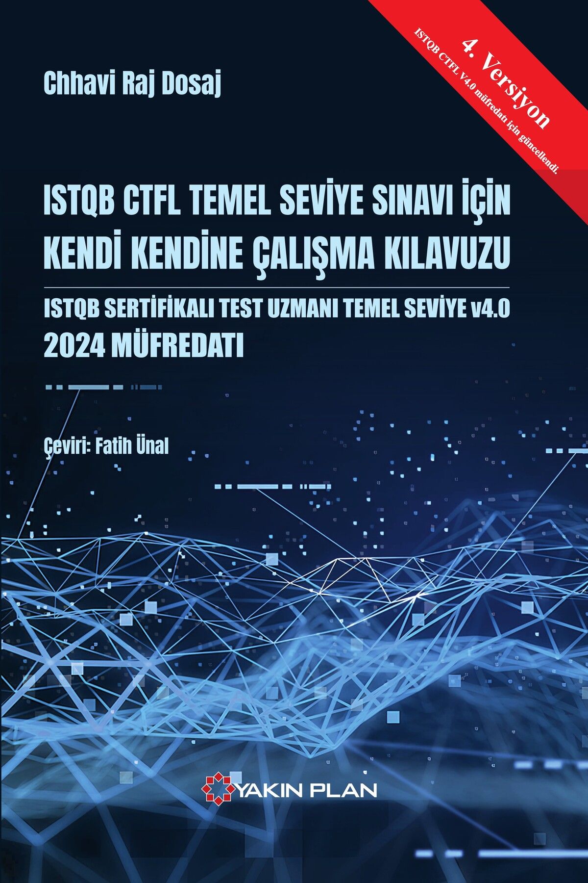 Yakın Plan Yayınları ISTQB CTFL Temel Seviye Sınavı için Kendi Kendine Çalışma Kılavuzu