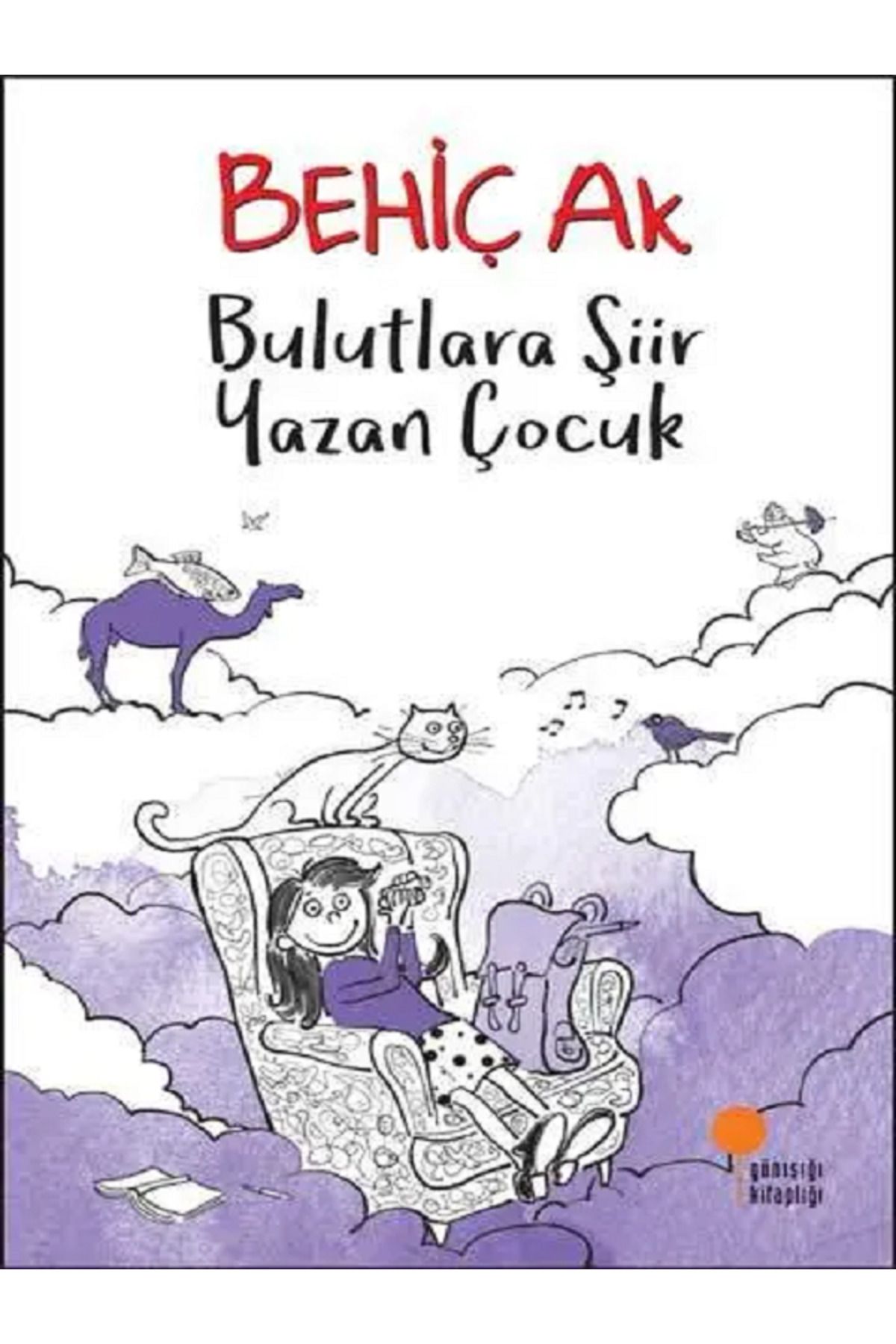 Evrensel İletişim Yayınları Bulutlara Şiir Yazan Çocuk - Behiç