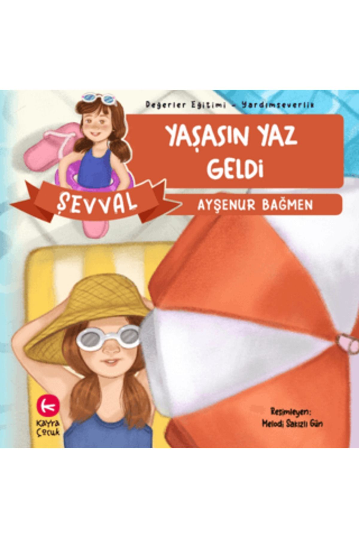 Kayra Çocuk Yaşasın Yaz Geldi