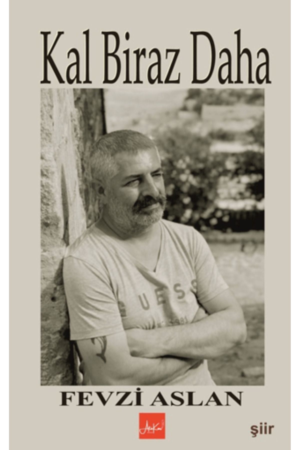 ATAKAR YAYINCILIK Kal Biraz Daha