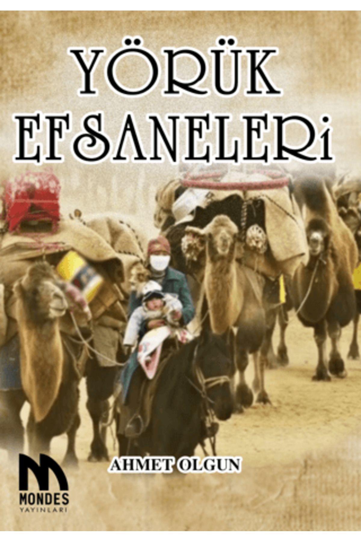Mondes Yayınları Yörük Efsaneleri