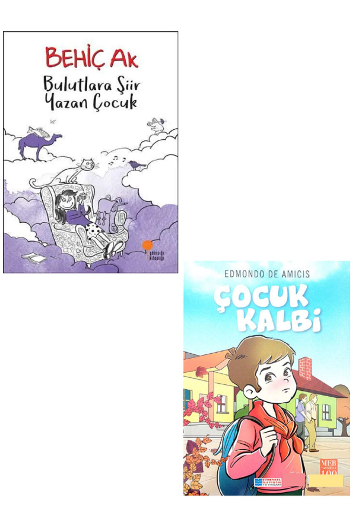 Günışığı Kitaplığı Bulutlara Şiir Yazan Çocuk - Behiç Ak + Evrensel Çocuk Kalbi / 2 KİTAP SET