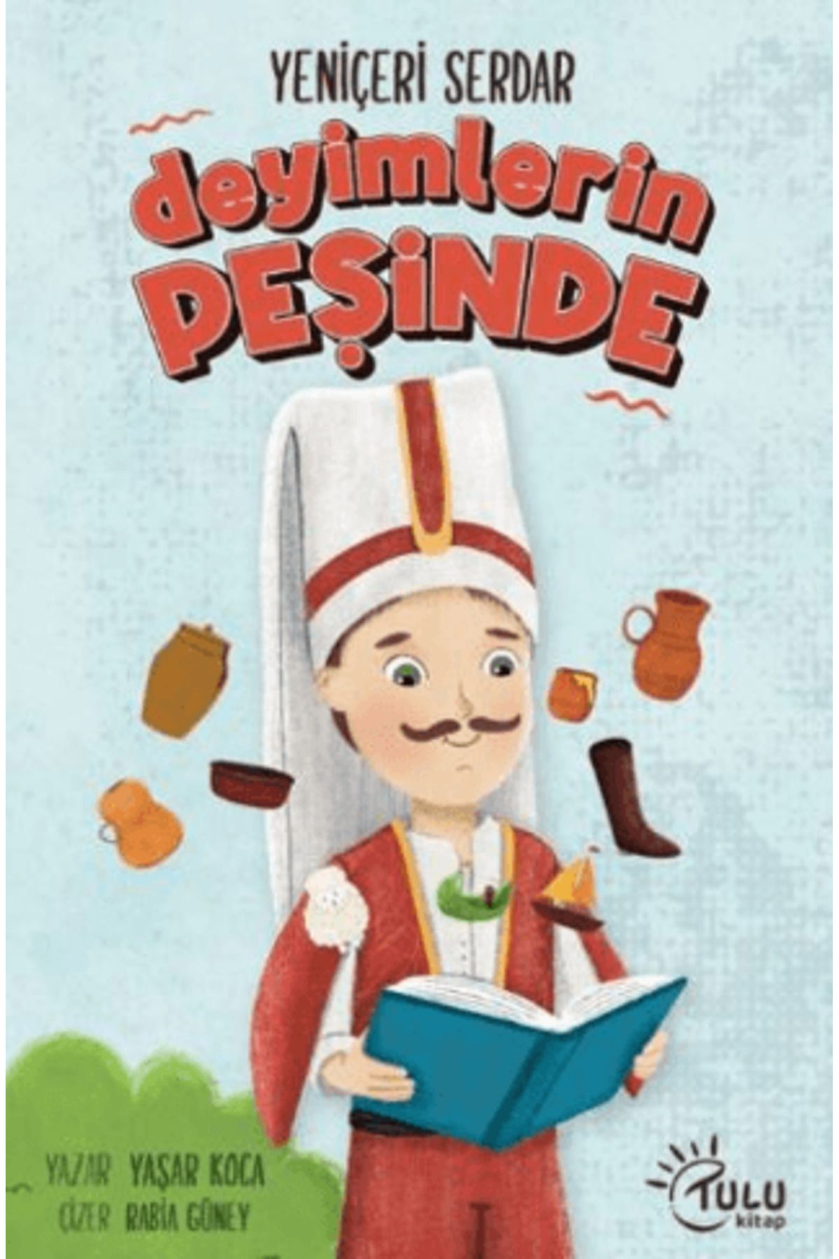 TULU KİTAP Yeniçeri Serdar Deyimlerin Peşinde