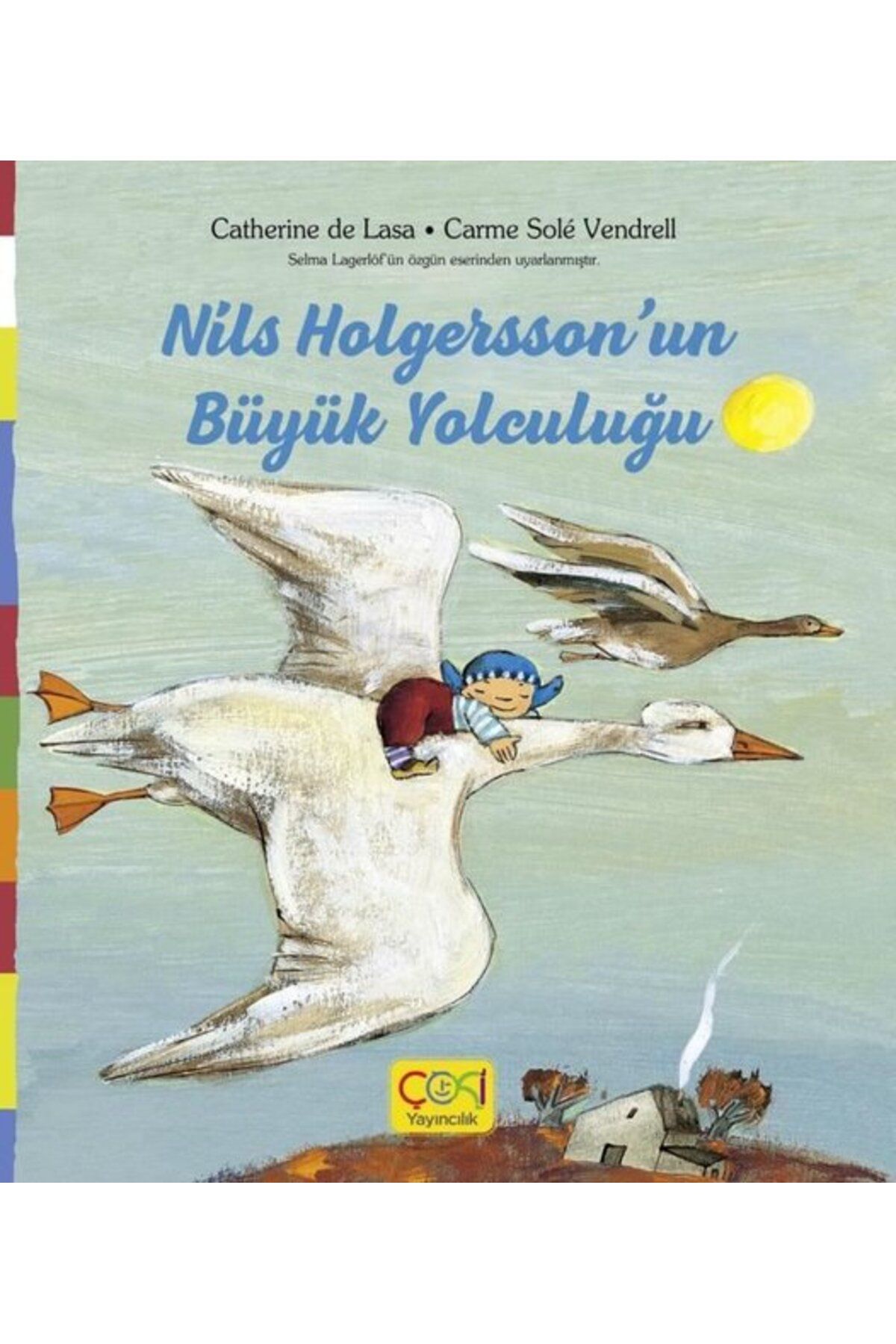 ÇOKİ Yayıncılık Nils Helgerssonun Büyük Yolculuğu