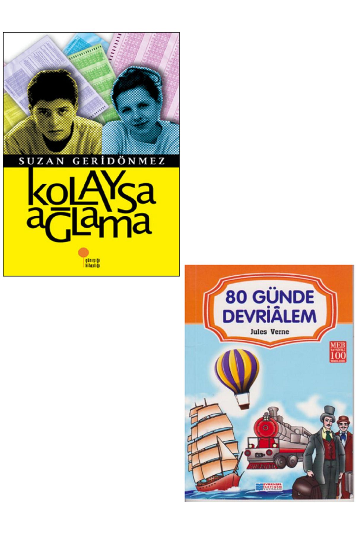 Günışığı Kitaplığı Kolaysa Ağlama - Suzan Geridönmez + Evrensel 80 Günde Devrialem / 2 KİTAP SET