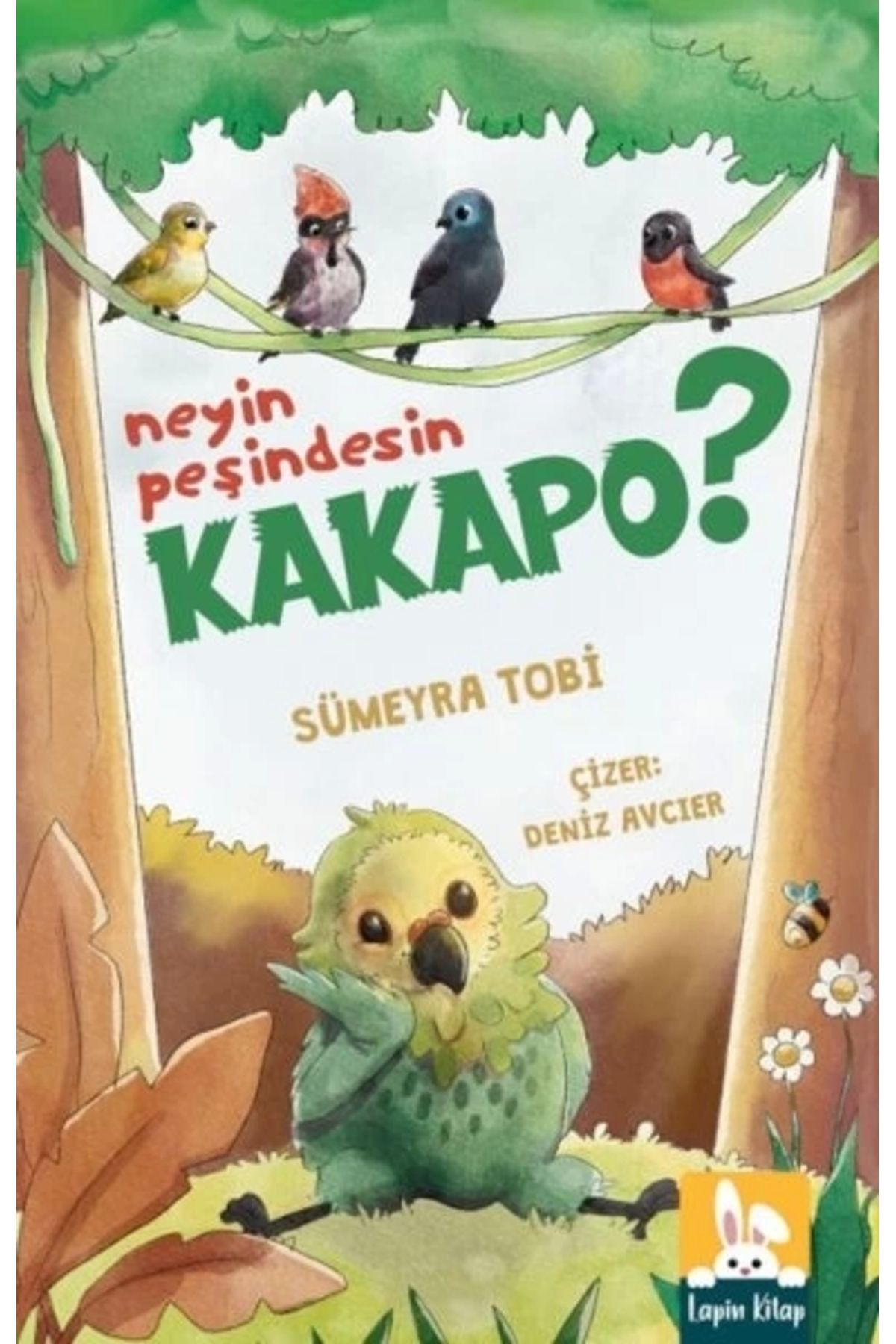 lapin kitap Neyin Peşindesin Kakapo?