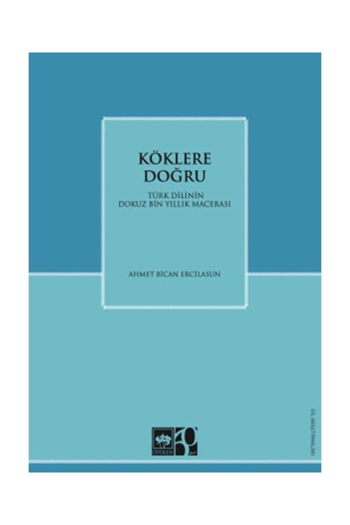 Ötüken Neşriyat Köklere Doğru