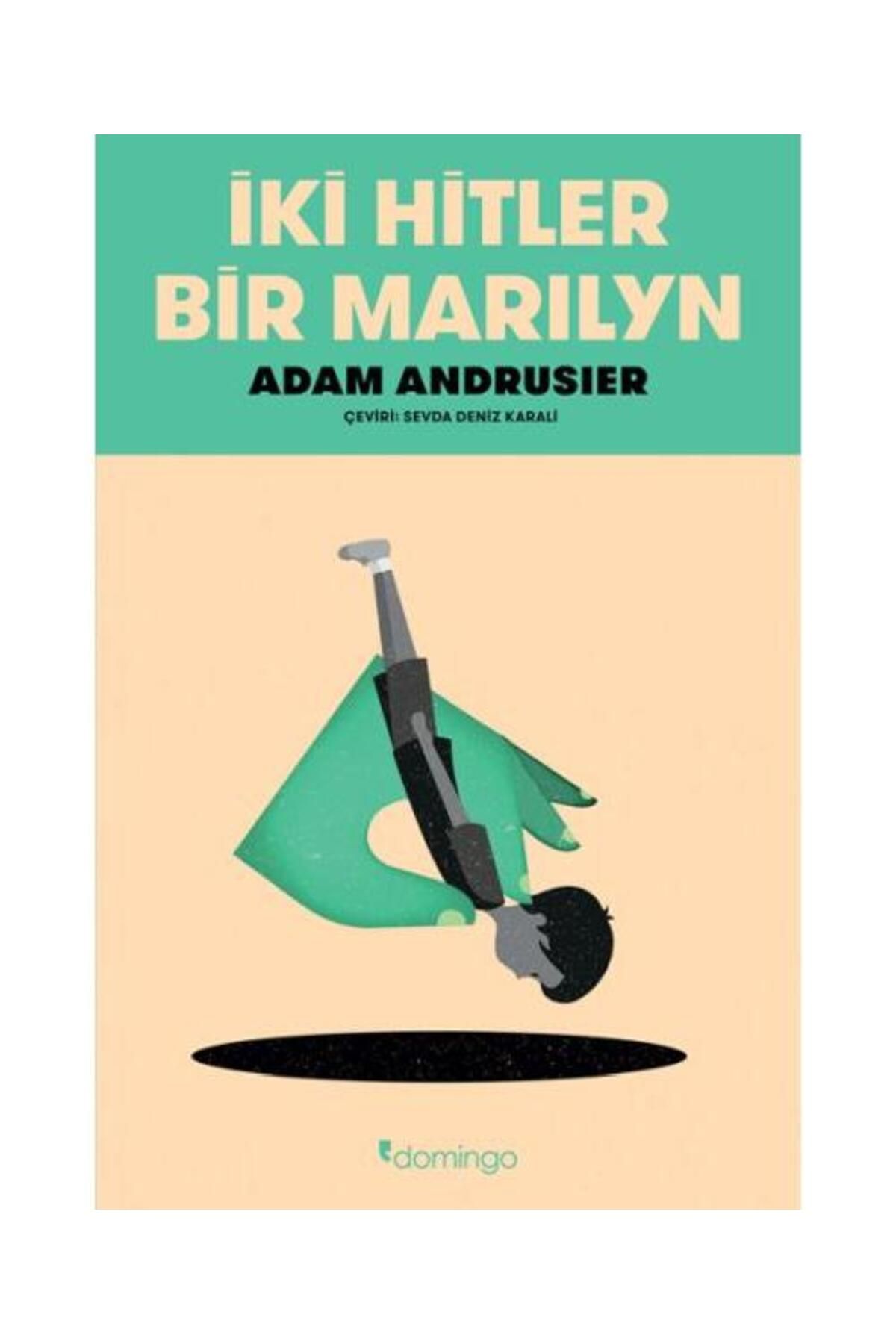 Domingo Yayınevi İki Hitler Bir Marilyn