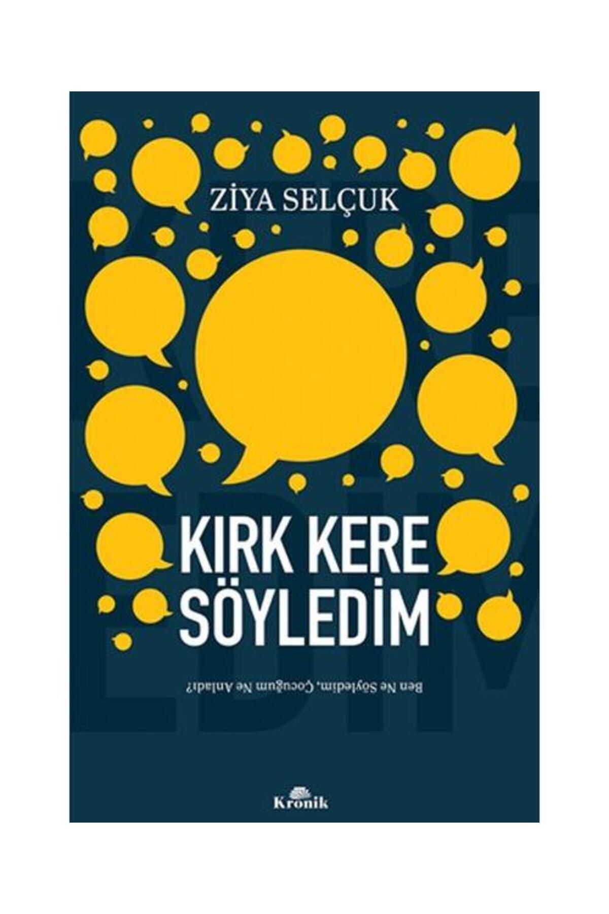 Kronik Kitap Kırk Kere Söyledim