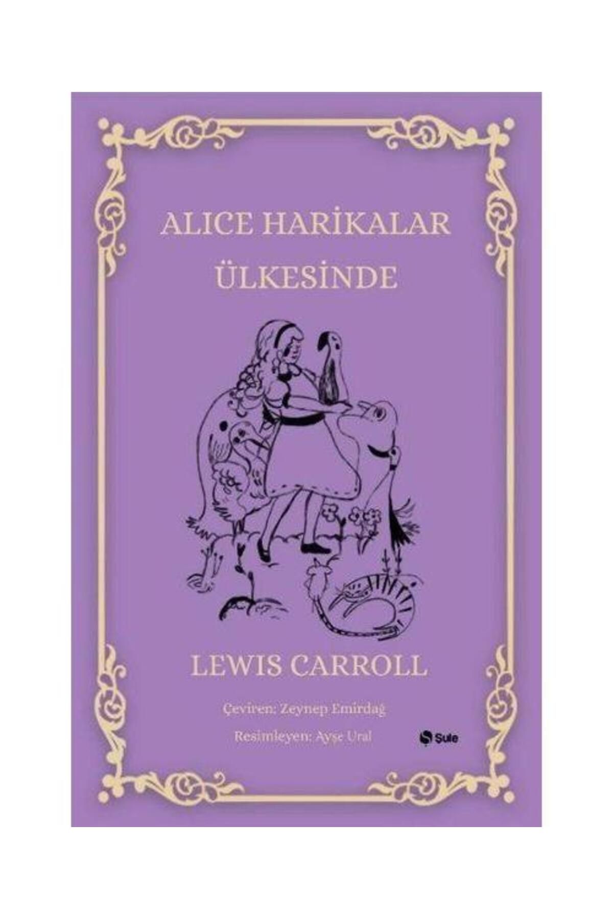 Şule Yayınları Alice Harikalar Ülkesinde