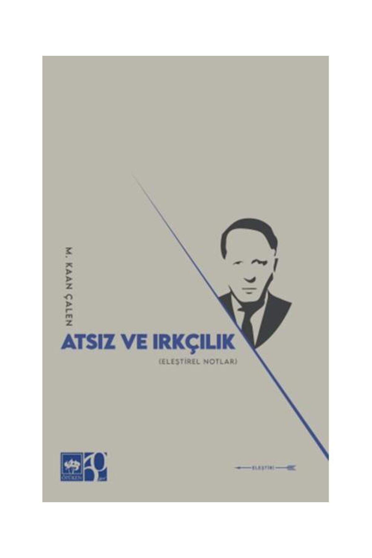 Ötüken Neşriyat Atsız ve Irkçılık