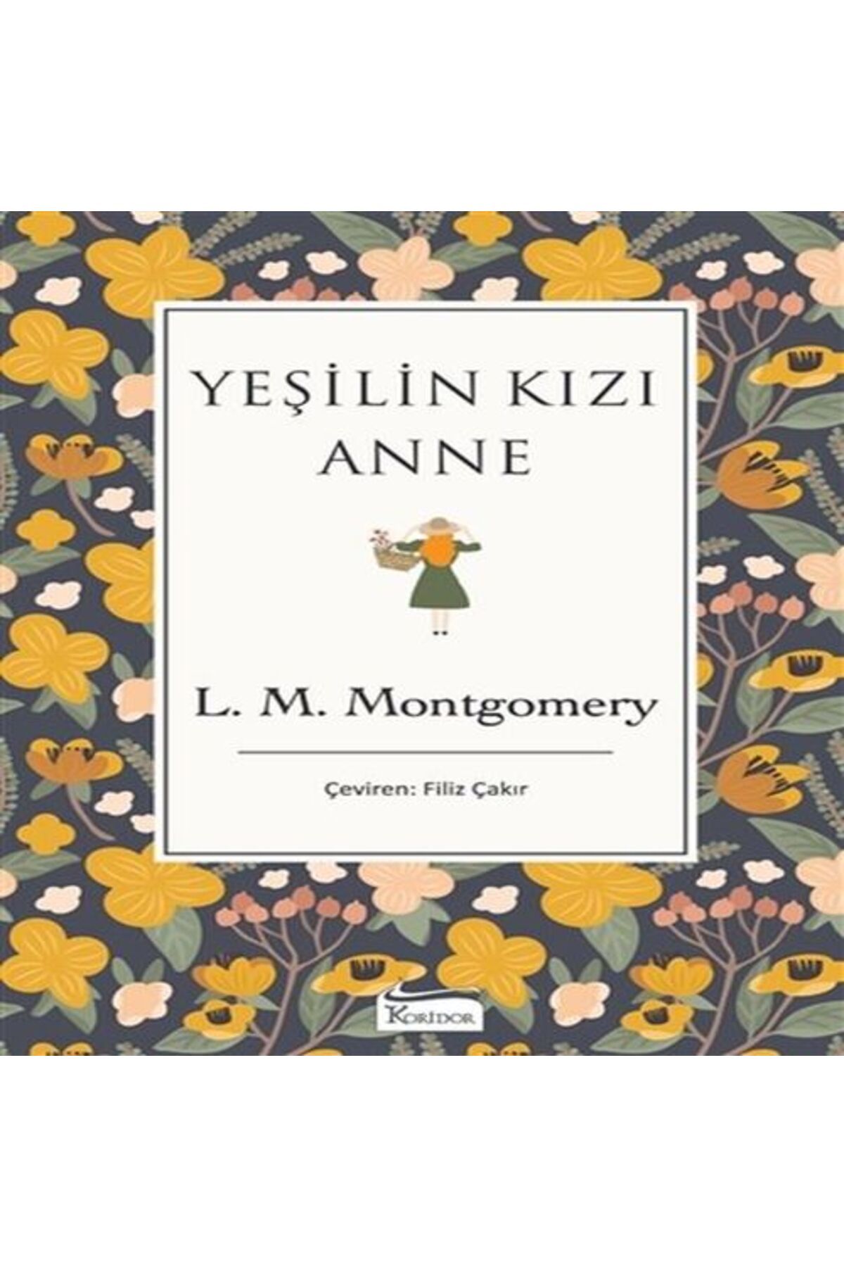 Destek Yayınları Yeşilin Kızı Anne Bez Ciltli