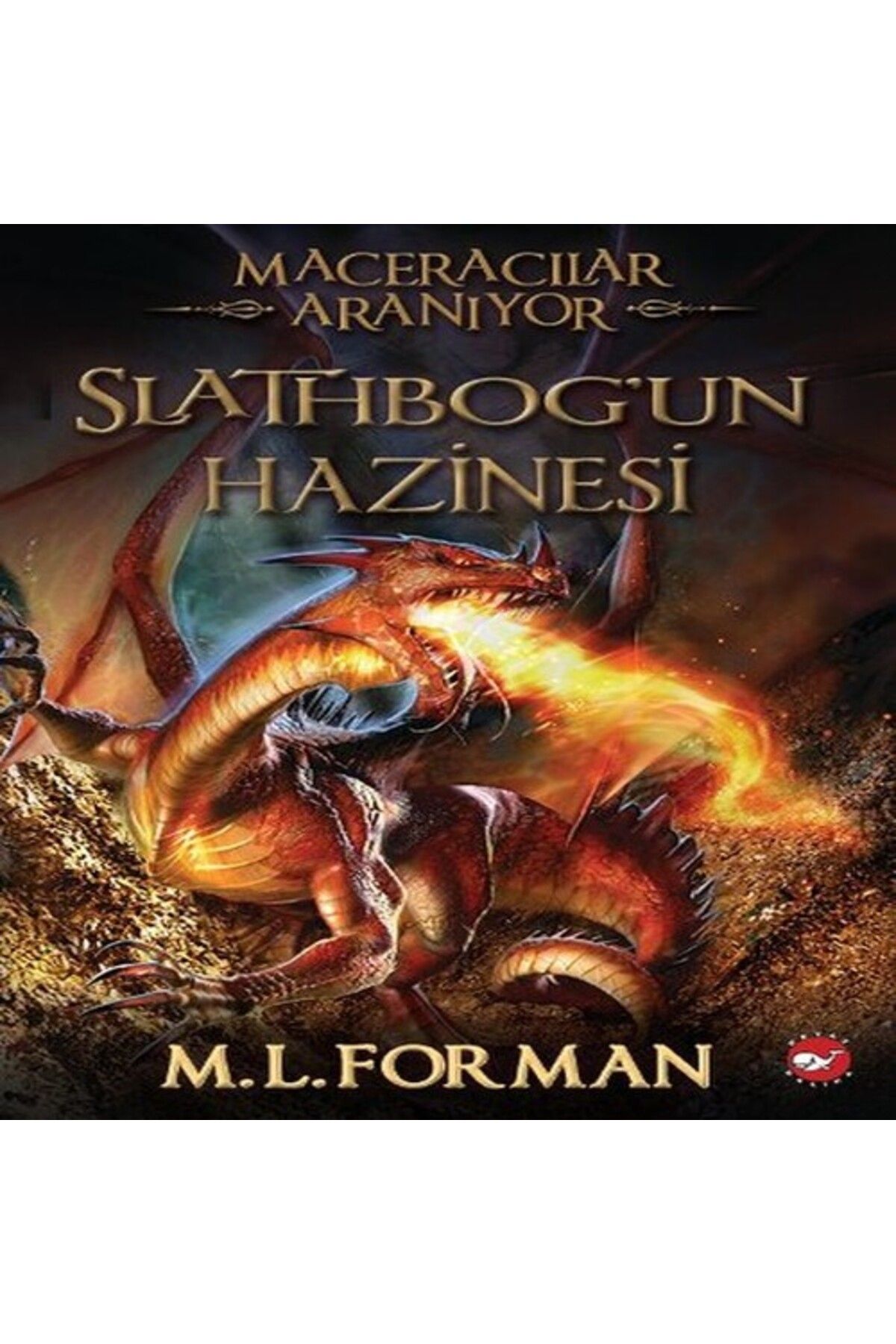 Karatay Yayınları Maceracılar Aranıyor 1 Slathbogun Hazinesi