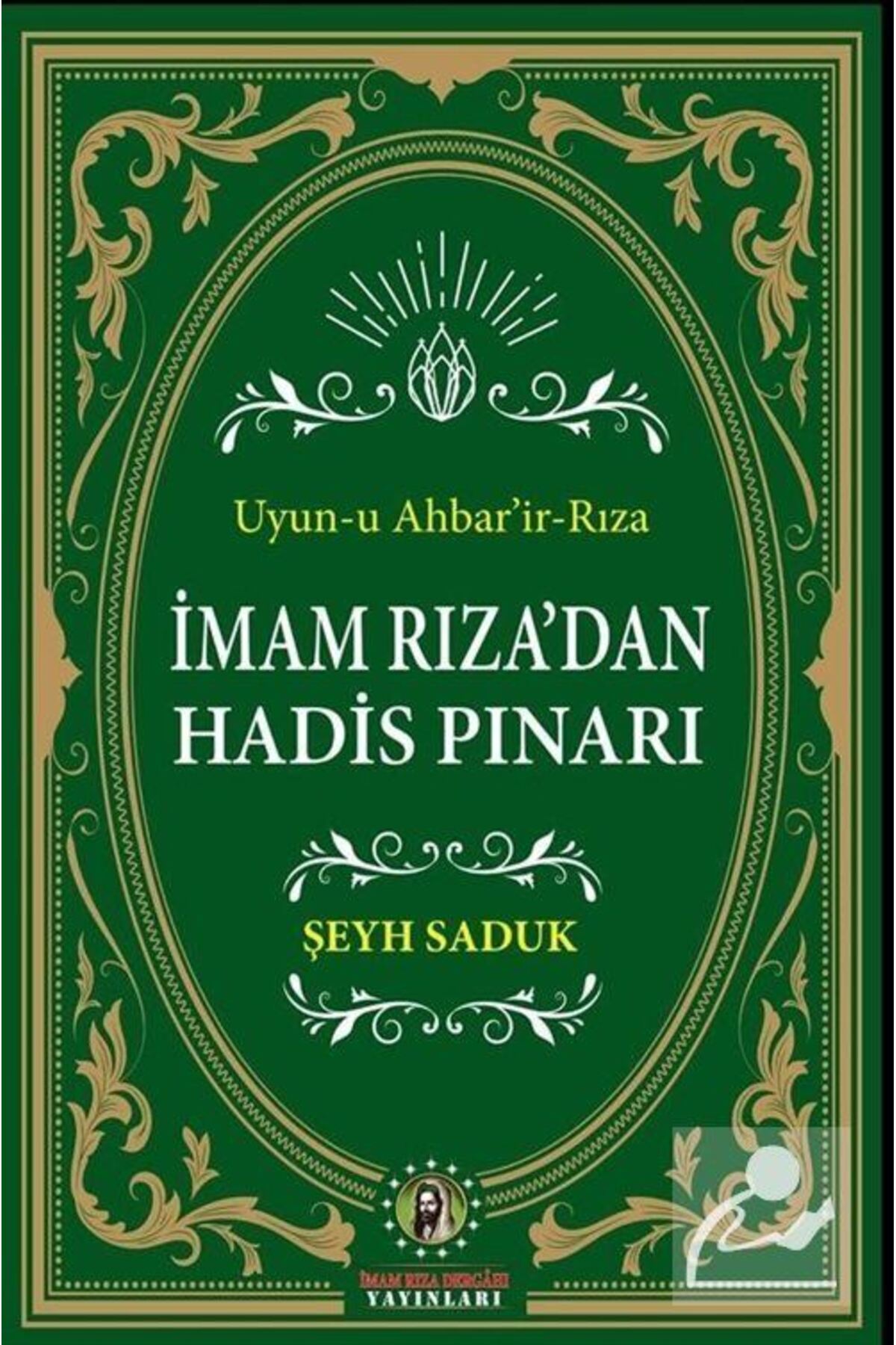 İmam Rıza'dan Hadis Pınarı