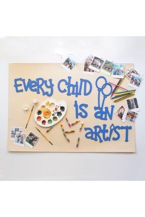 Dekoratif Ahşap Duvar Yazısı - Every Child Is An Artist GRKTABDU0001