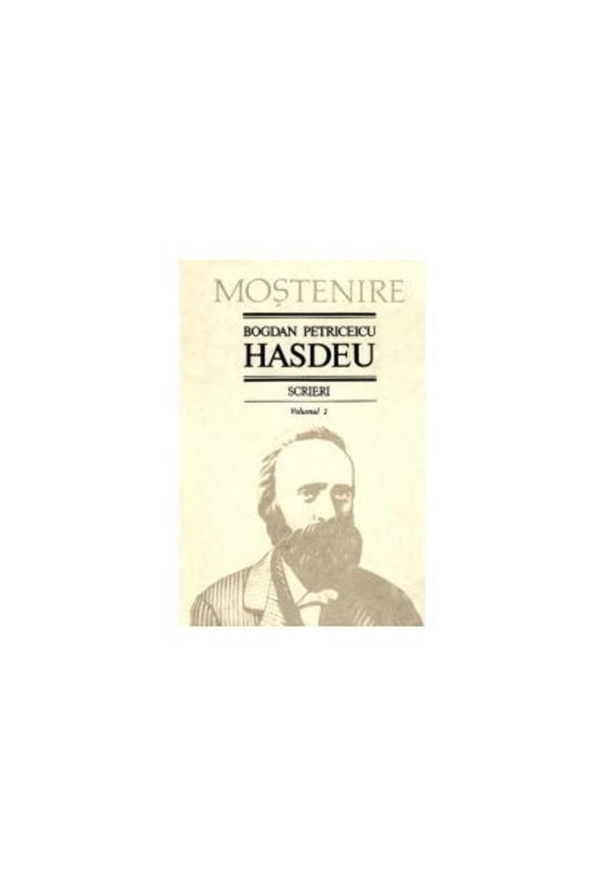 Editura Stiinta-Writings. Vol. 2. Prose, Bogdan Petriceicu Hasdeu 1