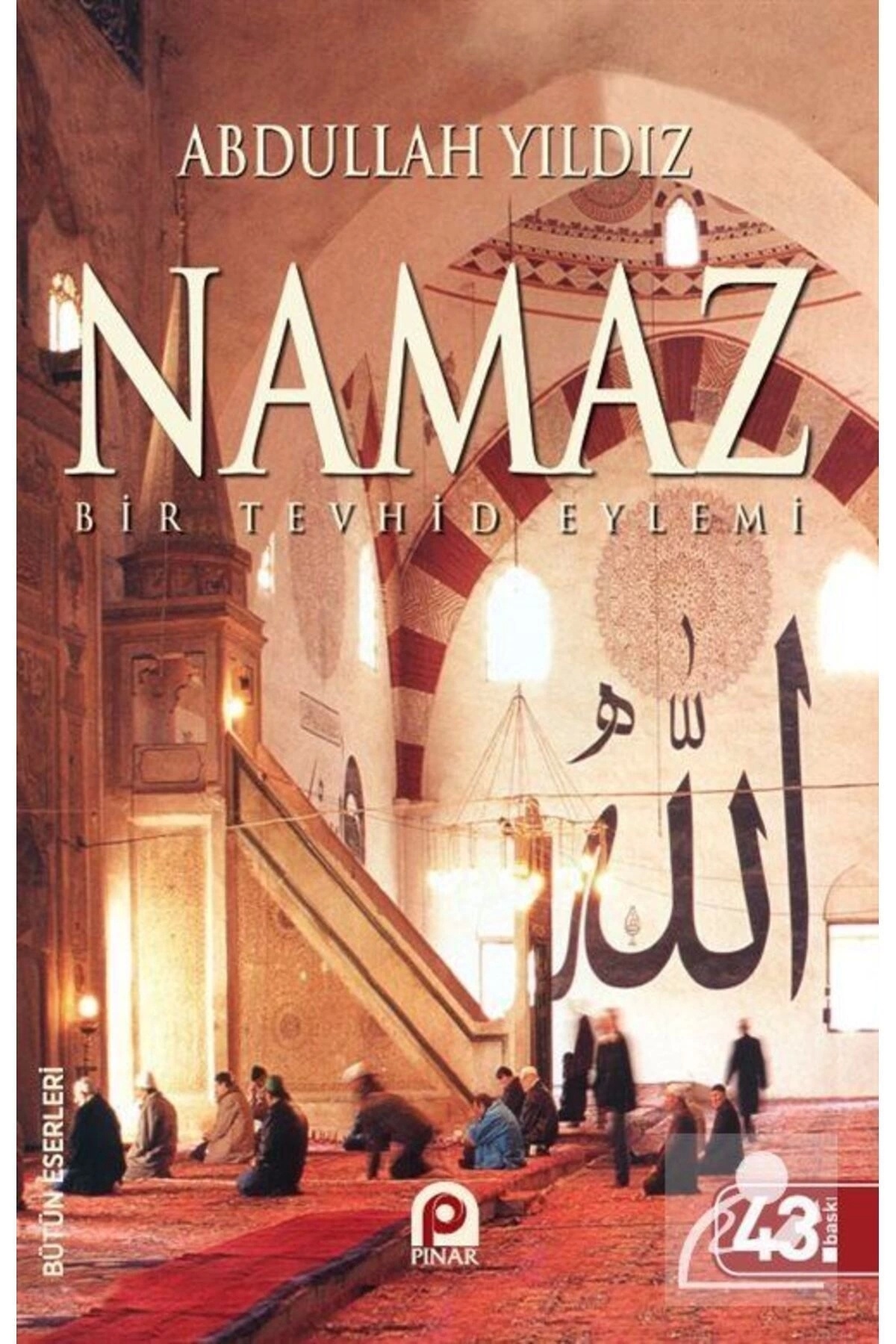 Namaz / Bir Tevhid Eylemi
