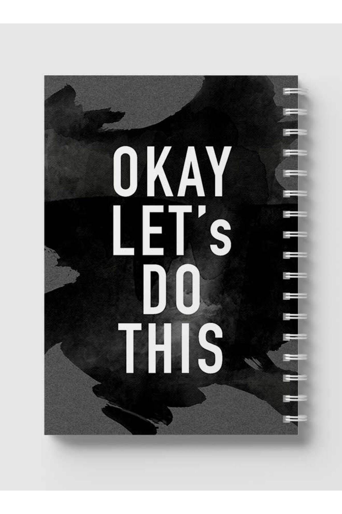 LOWHA-Spiral Notebook with Front and Back Hard Covers Featuring Okay Let's Do This Design 5