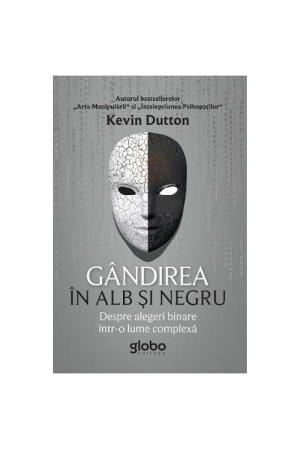 Editura Globo-Thinking in black and white. About binary choices in 1
