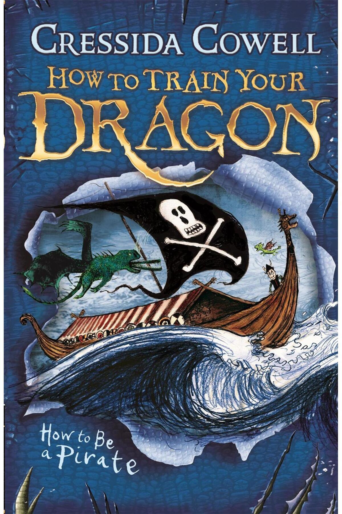 Hodder Stoughton How to Be a Pirate - How to Train Your Dragon