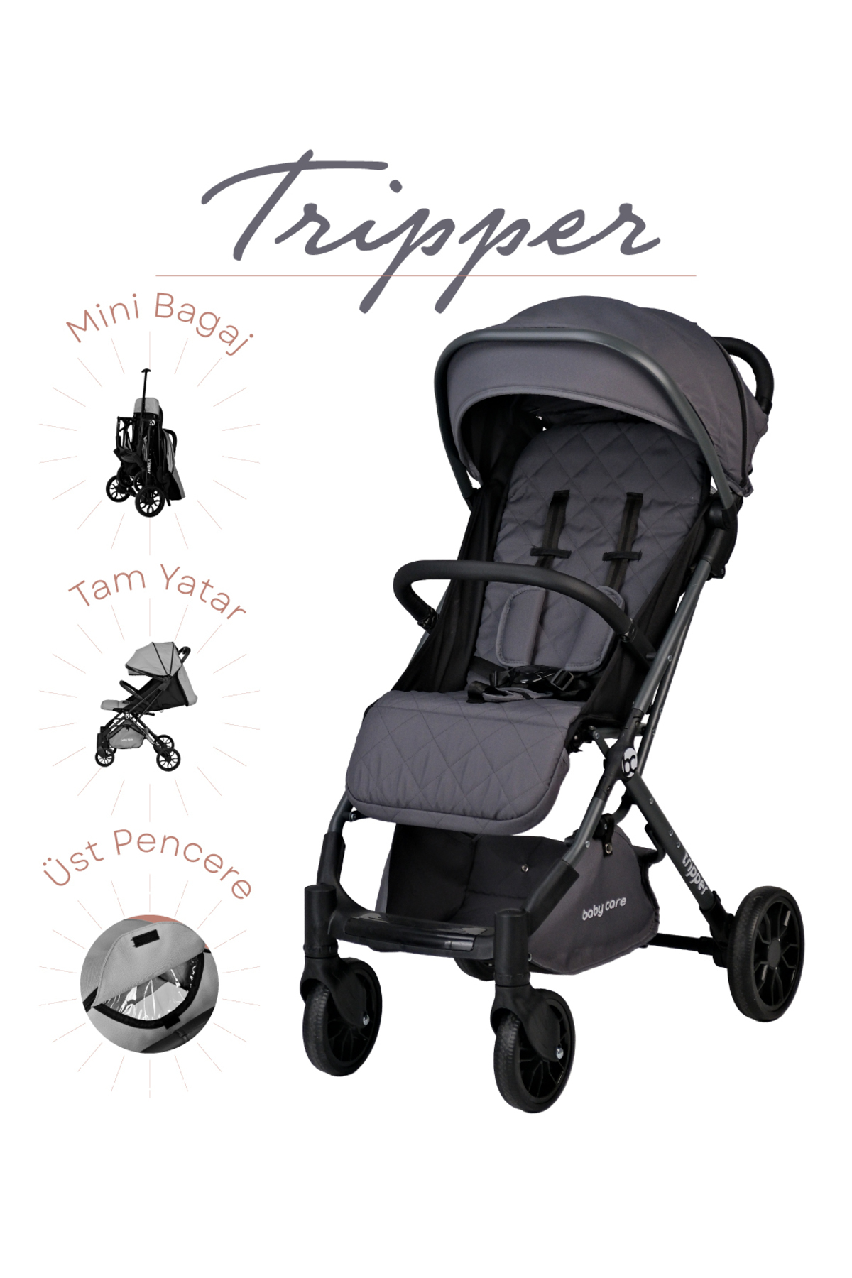 Baby Care Tripper Kabin Tipi Bebek Arabası (ANTRASİT)